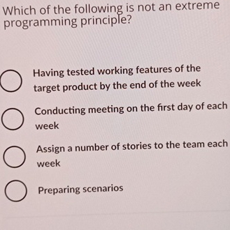 Solved Which of the following is not an extreme programming | Chegg.com
