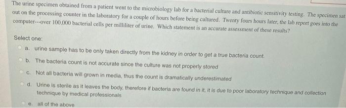 The urine specimen obtained from a patient went to | Chegg.com