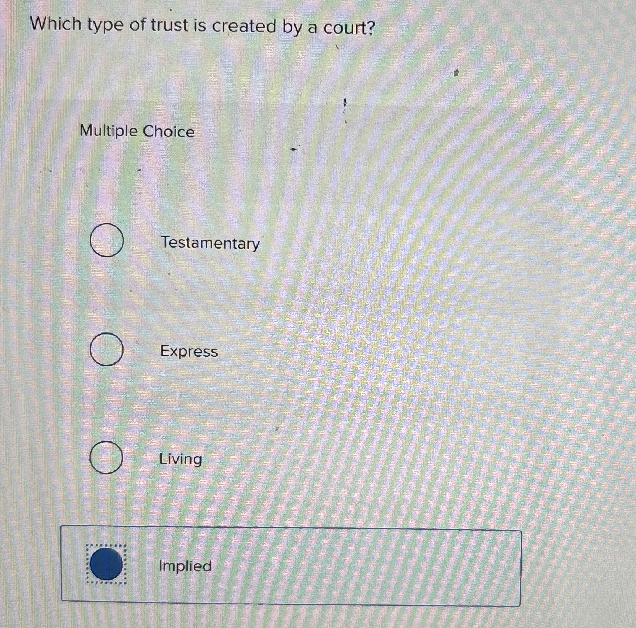 Solved Which type of trust is created by a court?Multiple | Chegg.com
