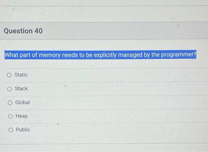 Solved Question 40 What part of memory needs to be | Chegg.com