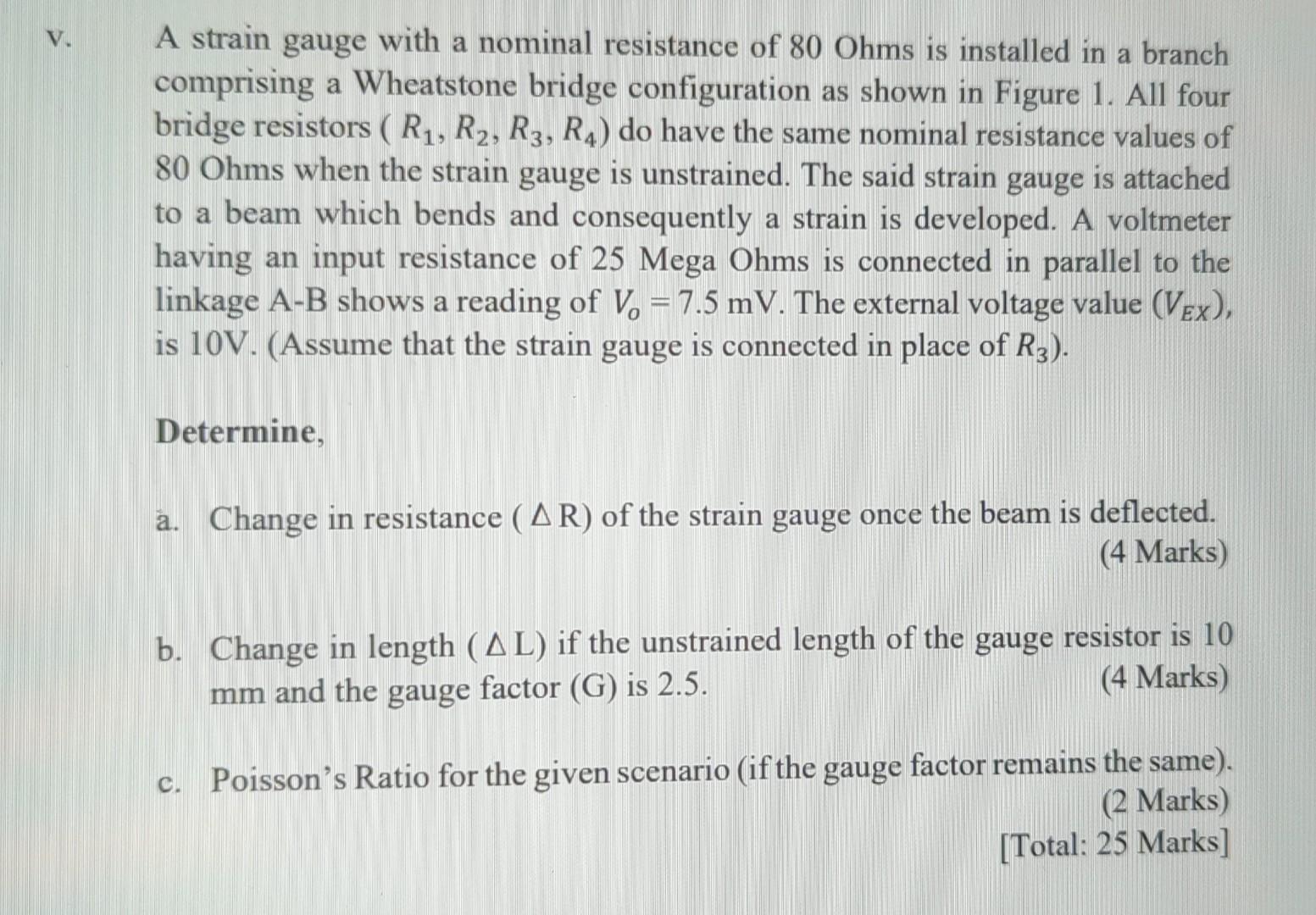 Solved A Strain Gauge With A Nominal Resistance Of 80Ohms Is | Chegg.com