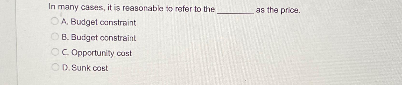 Solved In many cases, it is reasonable to refer to the as | Chegg.com