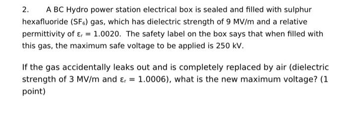 Solved 2. A BC Hydro Power Station Electrical Box Is Sealed | Chegg.com