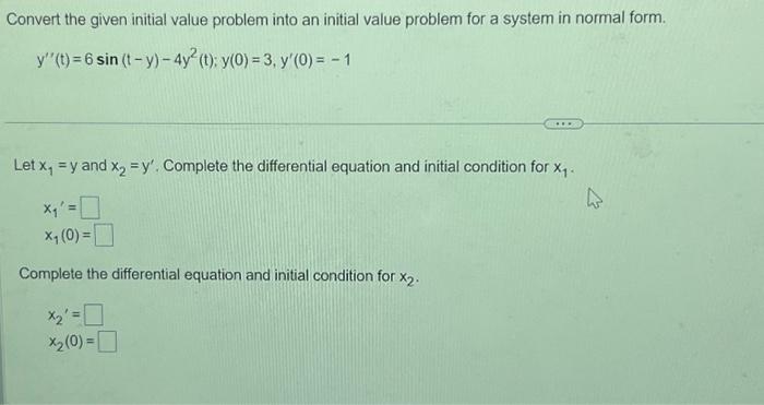 Solved Convert the given initial value problem into an | Chegg.com