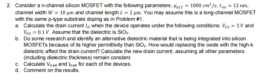 Solved Consider a n-channel silicon MOSFET with the | Chegg.com