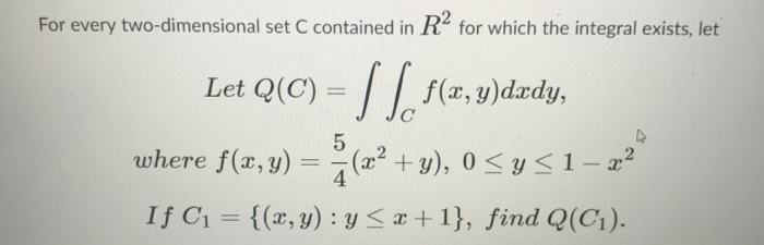 Solved For every two-dimensional set C contained in Ra for | Chegg.com