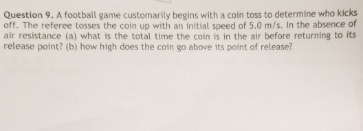 a football game customarily begins with a coin toss