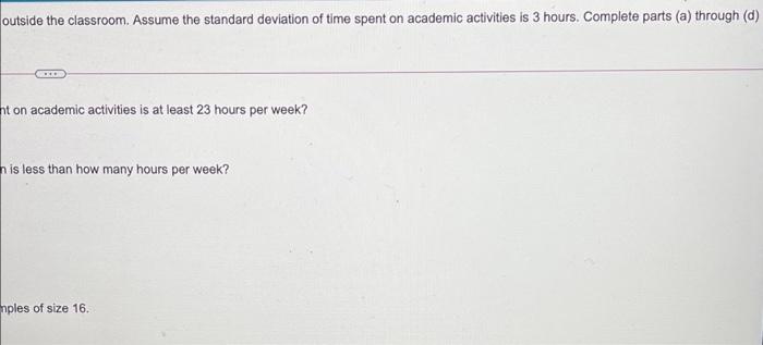 Solved Full-time college students report spending a mean of | Chegg.com