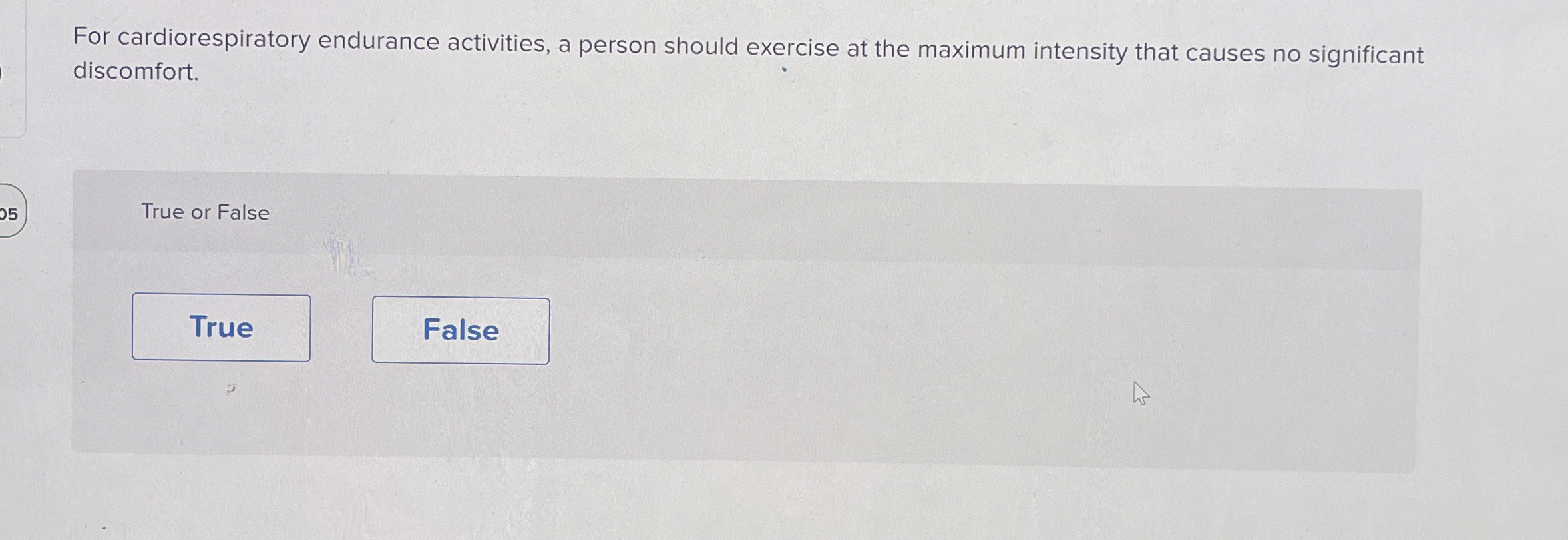 Solved For cardiorespiratory endurance activities, a person
