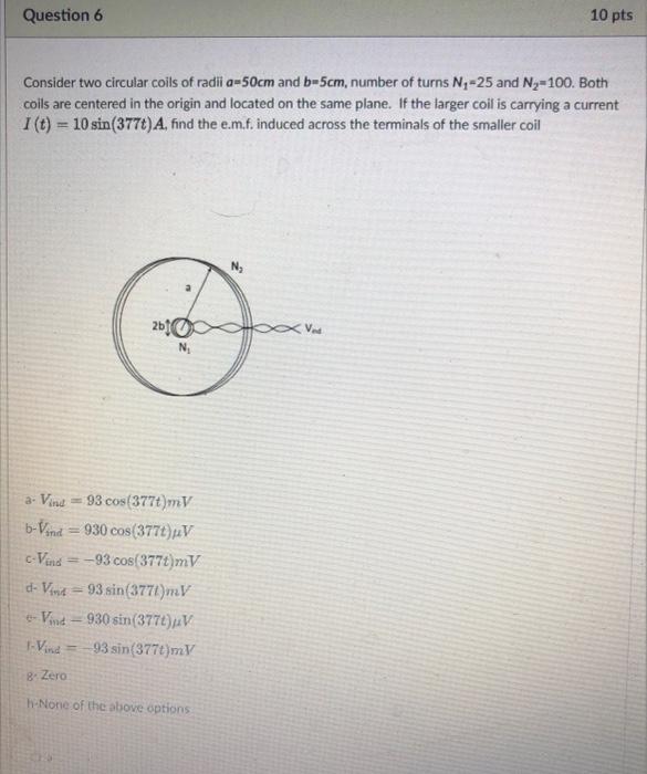 Solved Consider Two Circular Coils Of Radii A=50 Cm And B=5 | Chegg.com