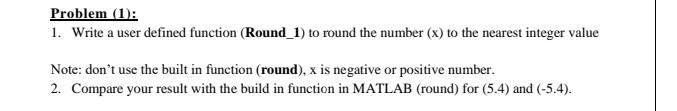 Solved Problem (1): 1. Write a user defined function | Chegg.com