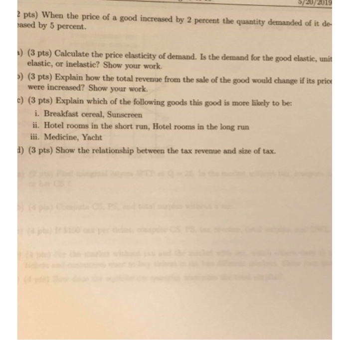 Solved 5/20/2019 2 pts) When the price of a good increased | Chegg.com