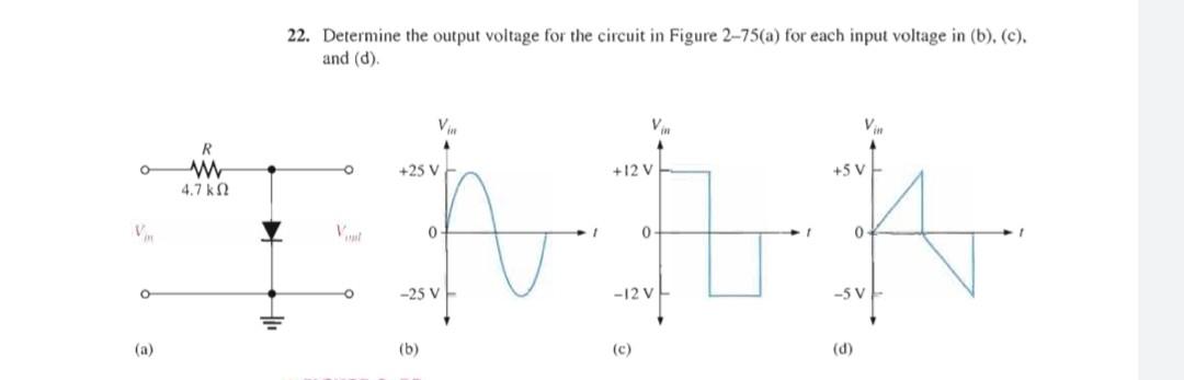 Solved 22. Determine the output voltage for the circuit in | Chegg.com