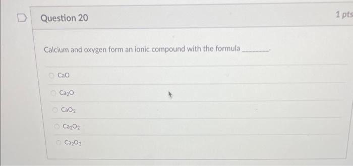 Solved Calcium and oxygen form an ionic compound with the | Chegg.com