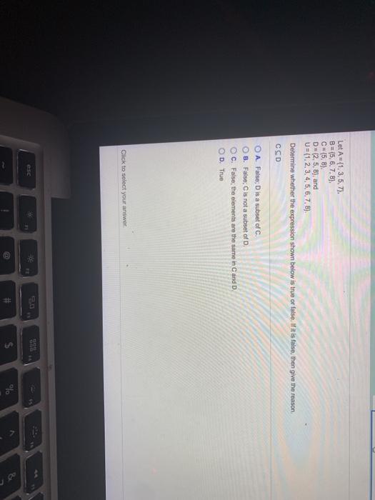Solved Let A=(1,3,5,7). B = 5.6.7.8) C = (58) D=(2,5,8), And | Chegg.com