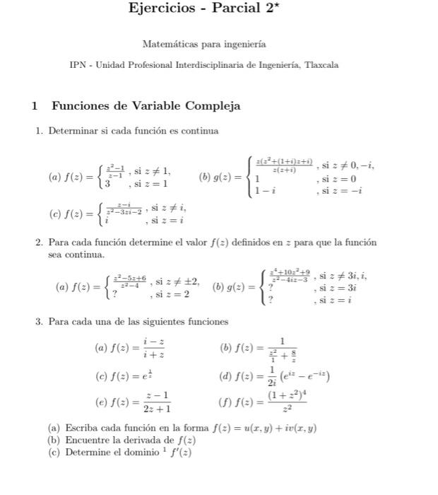 Matemáticas para ingeniería IPN - Unidad Profesional Interdisciplinaria de Ingeniería, Tlaxcala 1 Funciones de Variable Compl