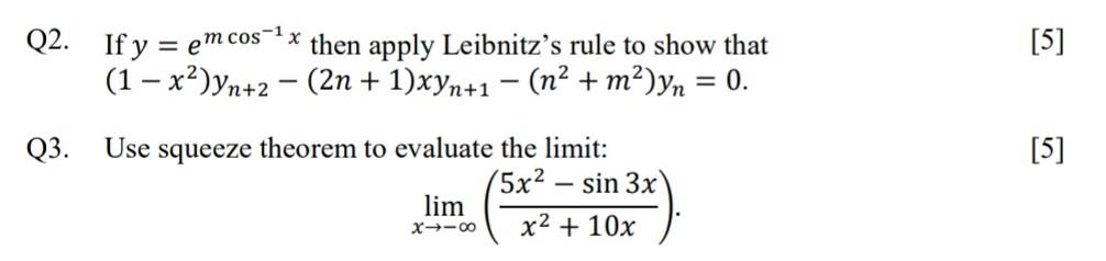 Solved Q2. If y=emcos−1x then apply Leibnitz's rule to show | Chegg.com