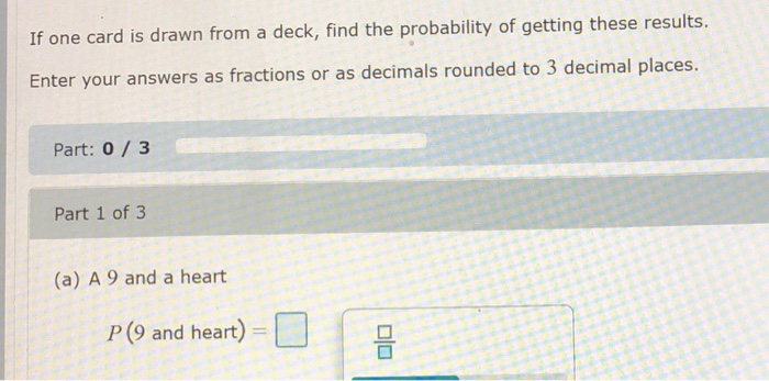 Solved If one card is drawn from a deck, find the | Chegg.com