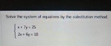 Solved Solve the system of equations by the substitution | Chegg.com
