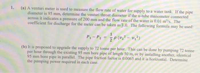 Solved 1. (a) A venturi meter is used to measure the flow | Chegg.com