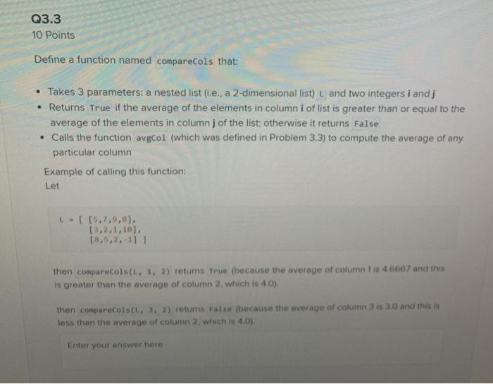 Solved Q3.3 10 Points Define a function named comparecols | Chegg.com