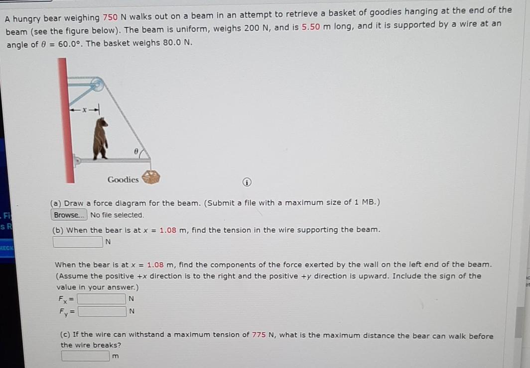 Solved A hungry bear weighing 750 N walks out on a beam in | Chegg.com