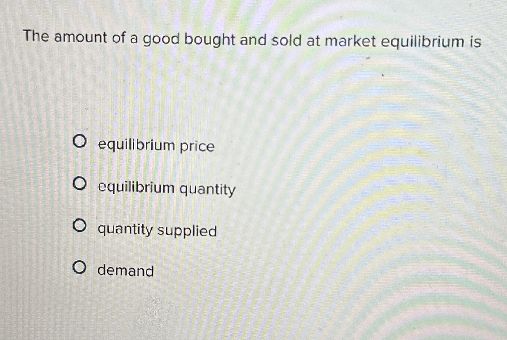 Solved The amount of a good bought and sold at market | Chegg.com