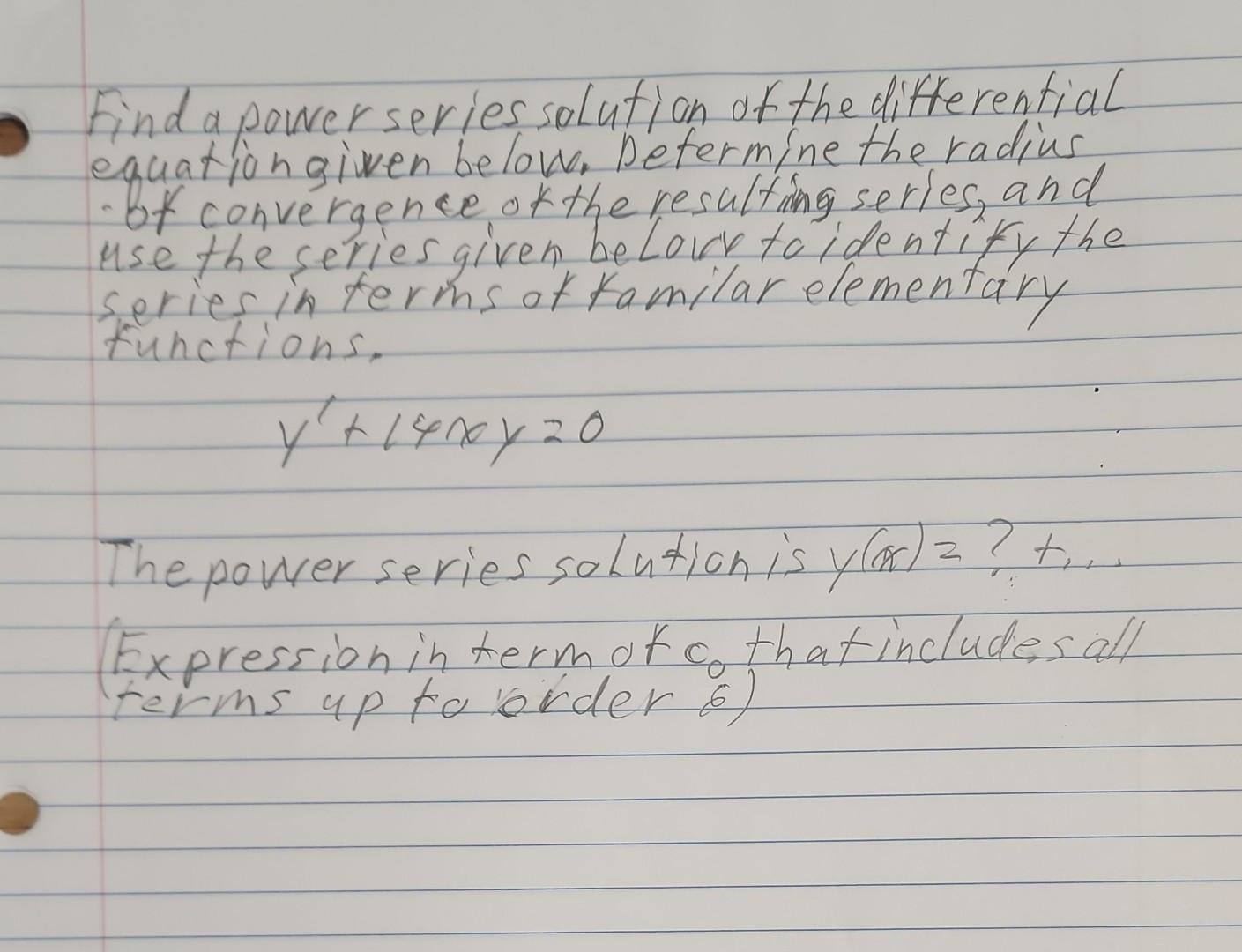 Solved Find A Power Series Solution Of The Differential | Chegg.com