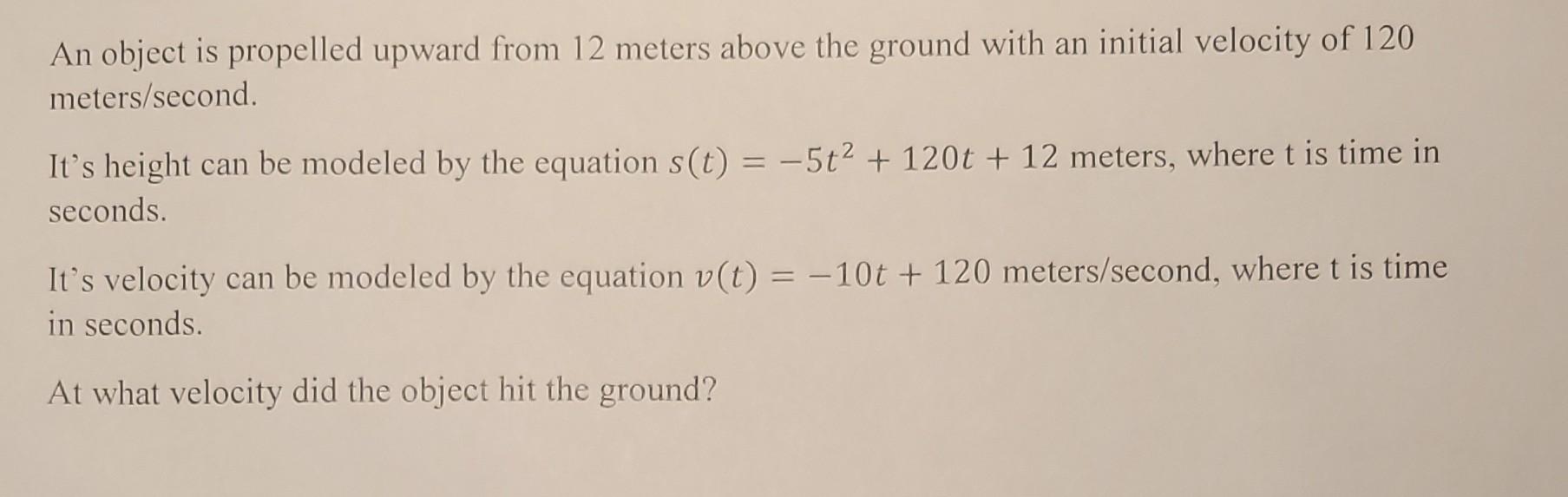 Solved An object is propelled upward from 12 meters above | Chegg.com