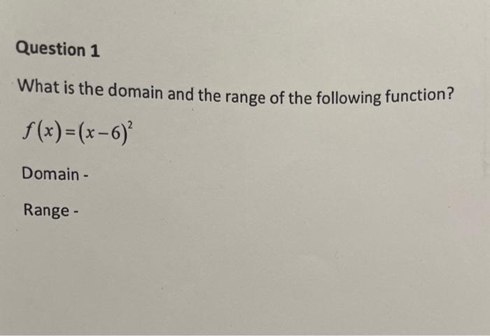 Solved What is the domain and the range of the following | Chegg.com