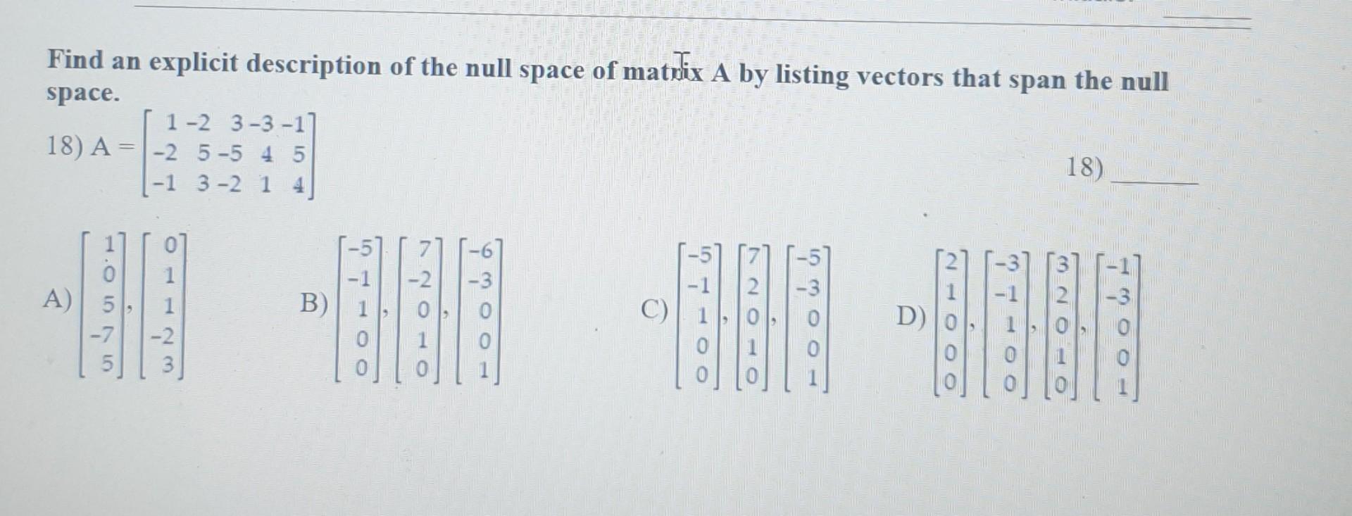 solved-find-an-explicit-description-of-the-null-space-of-chegg