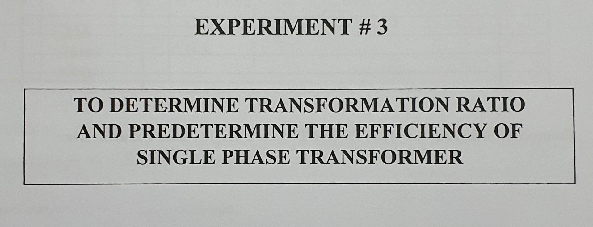 transformation ratio of single phase transformer experiment