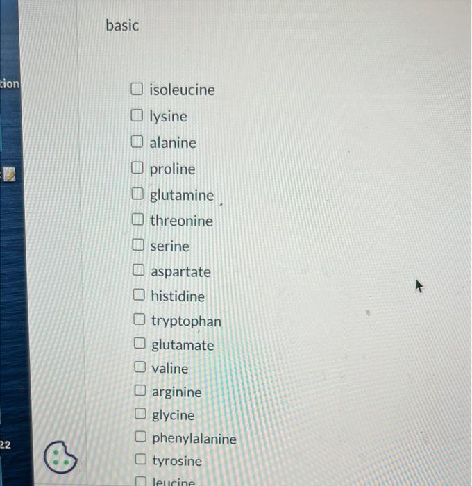 Solved Select the amino acids that apply to the following | Chegg.com