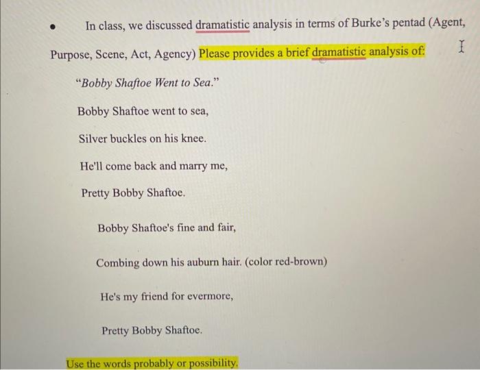  In class, we discussed dramatistic analysis in