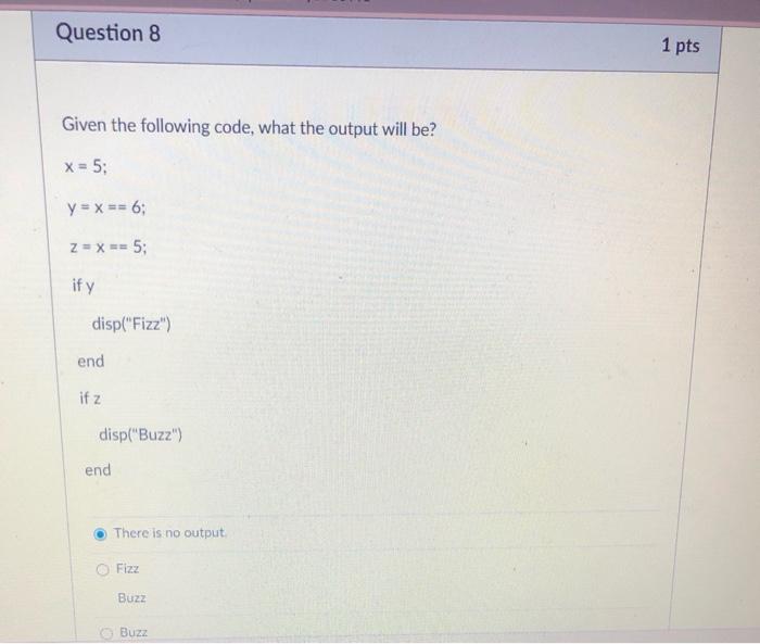 Solved Question 8 1 pts Given the following code, what the | Chegg.com
