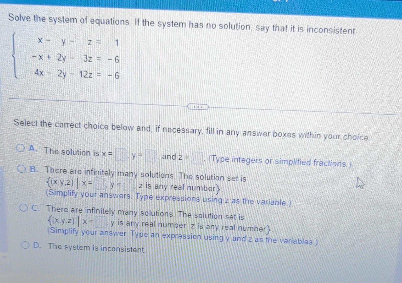 Solved Solve the system of equations. If the system has no | Chegg.com image.