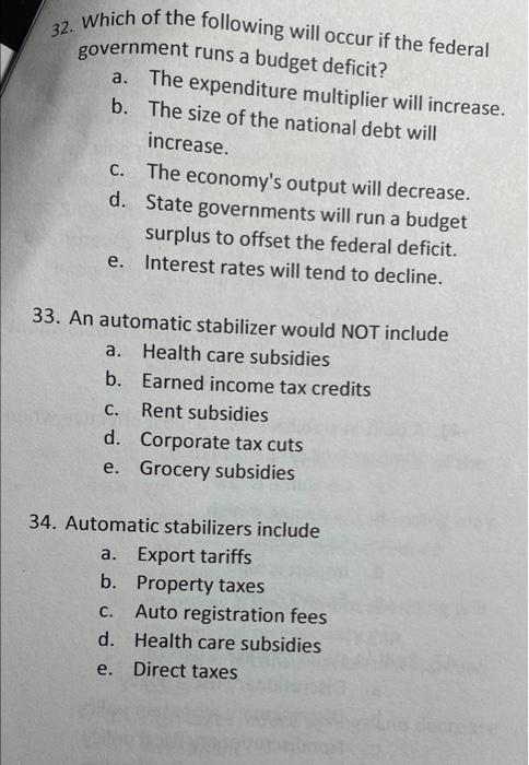 Solved Which of the following will occur if the federal 32. | Chegg.com