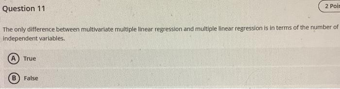 Solved Question 11 2 Poir The only difference between | Chegg.com