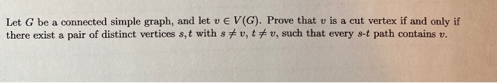 Solved Let G be a connected simple graph, and let v E V(G). | Chegg.com