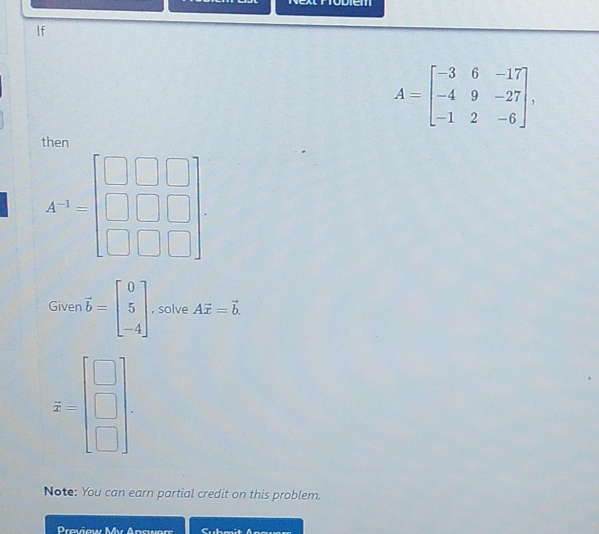 Solved A=⎣⎡−3−4−1692−17−27−6⎦⎤ Then Given B=⎣⎡05−4⎦⎤, Solve | Chegg.com