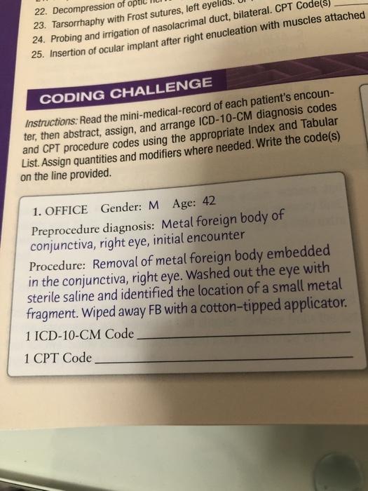 Solved 22. Decompression of opt 23. Tarsorrhaphy with Frost | Chegg.com