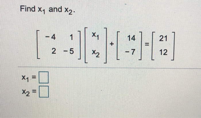 Solved Find xq and X2 2 + +2 | Chegg.com