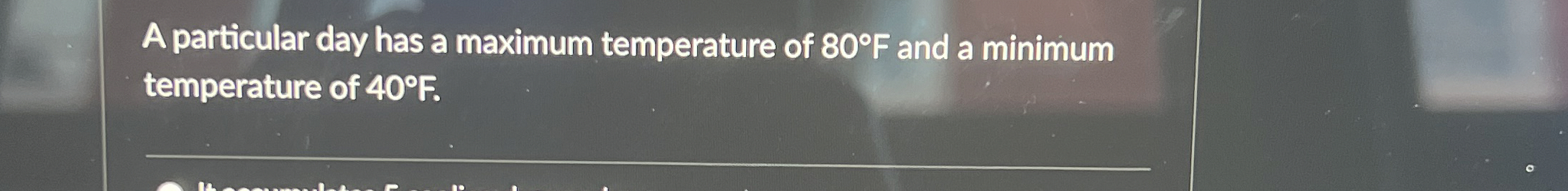 Solved A particular day has a maximum temperature of 80°F | Chegg.com