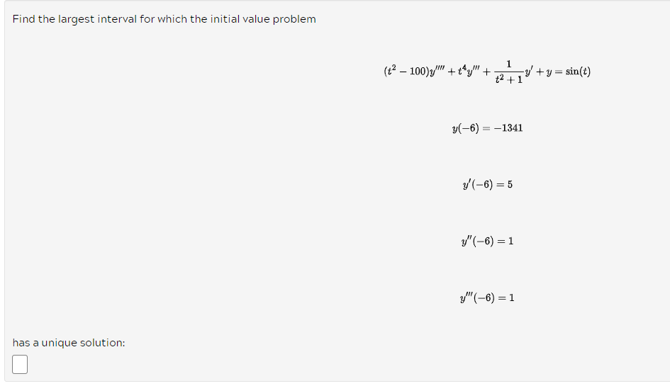 Solved Find the largest interval for which the initial value | Chegg.com