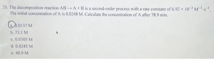 Solved 20. The Decomposition Reaction AB→A+B Is A | Chegg.com