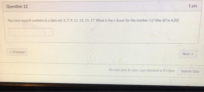 Solved Question 12 1 pts You have several numbers in a data | Chegg.com