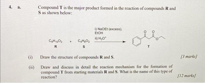 Solved 4. a. Compound T is the major product formed in the | Chegg.com