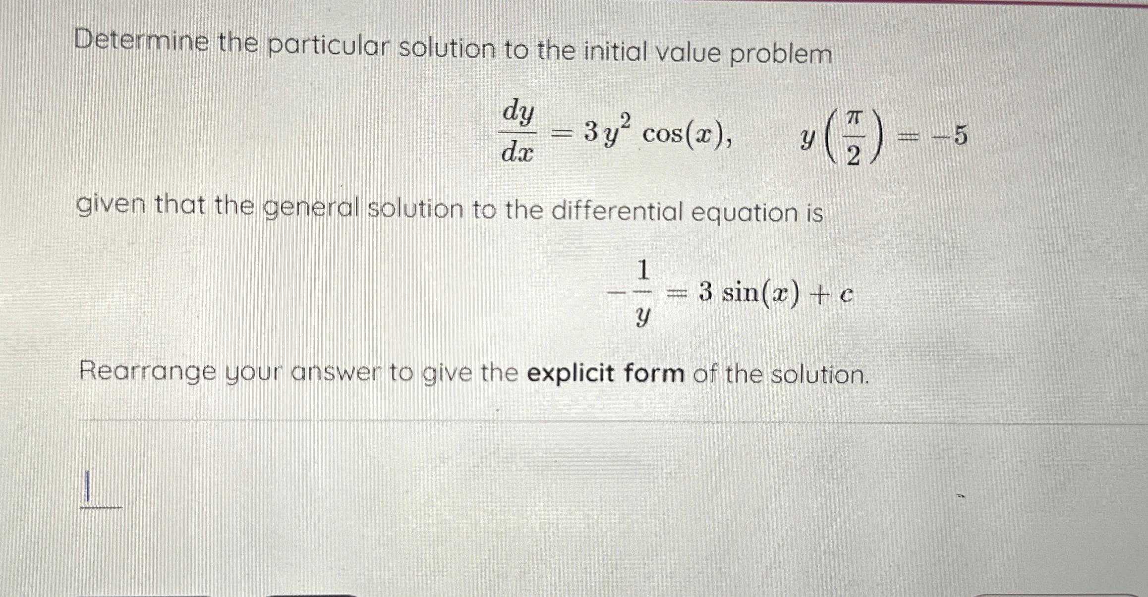 Solved Determine the particular solution to the initial | Chegg.com
