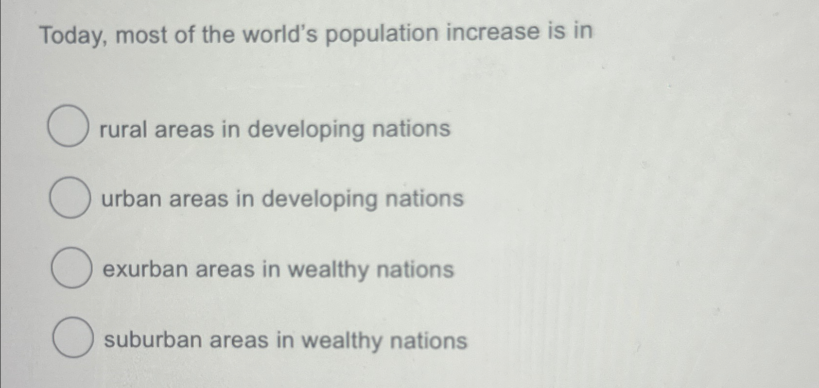 Solved Today, most of the world's population increase is | Chegg.com