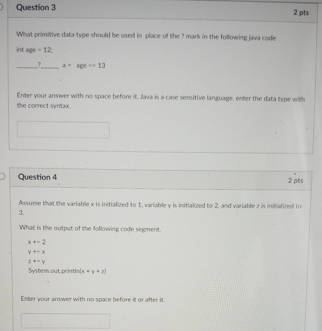 Solved > Question 3 2 pts What primitive data type should be | Chegg.com